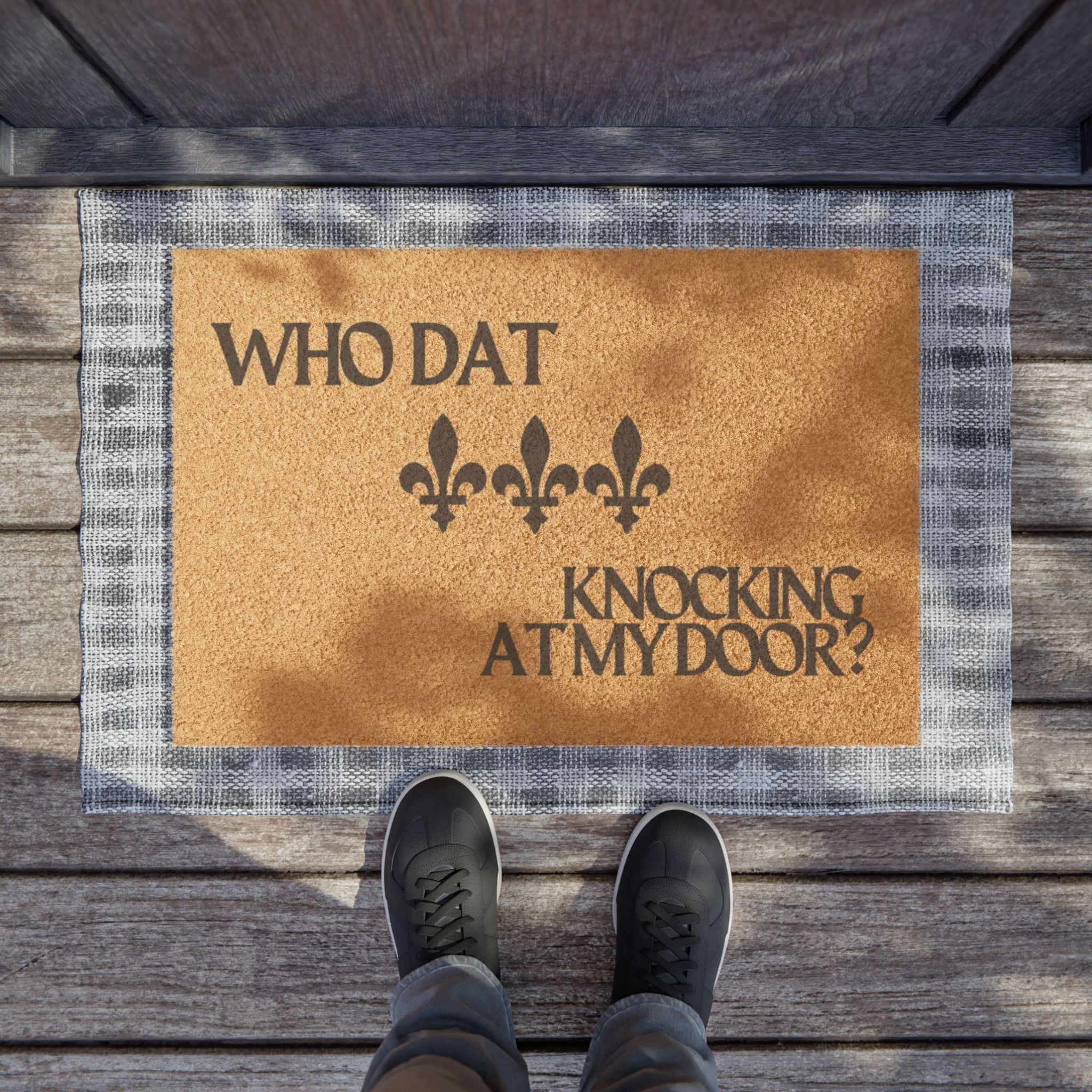 Who Dat Knocking At My Doormat Printify