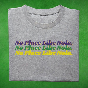 No Place Like Nola T-Shirt Printify