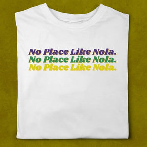 No Place Like Nola T-Shirt Printify